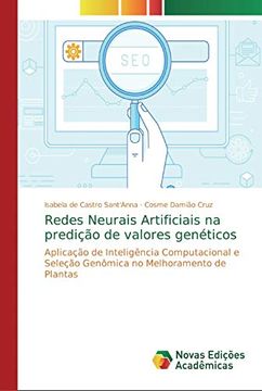 portada Redes Neurais Artificiais na Predição de Valores Genéticos: Aplicação de Inteligência Computacional e Seleção Genômica no Melhoramento de Plantas (en Portugués)