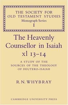 portada The Heavenly Counsellor in Isaiah xl 13-14: A Study of the Sources of the Theology of Deutero-Isaiah (Society for old Testament Study Monographs) (en Inglés)
