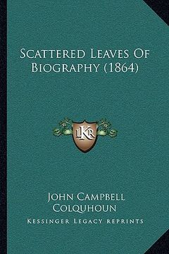 portada scattered leaves of biography (1864)