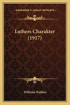 portada Luthers Charakter (1917) (en Alemán)