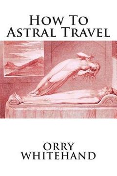 portada How To Astral Travel (en Inglés)