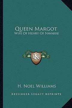 portada queen margot: wife of henry of navarre