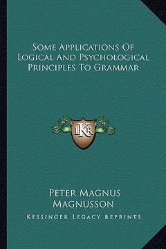 portada some applications of logical and psychological principles to grammar