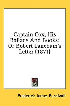 portada captain cox, his ballads and books: or robert laneham's letter (1871) (en Inglés)