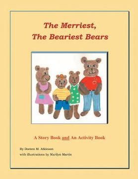portada The Merriest, The Beariest Bears: A Story Book and an Activity Book (en Inglés)