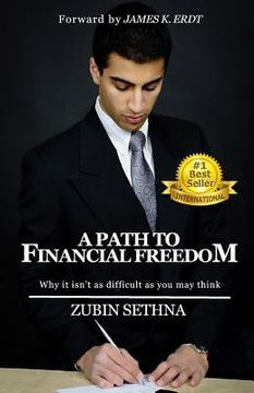 portada A Path to Financial Freedom: Why it isn't as difficult as you may think (in English)