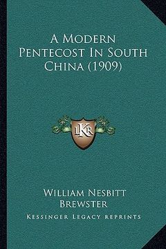 portada a modern pentecost in south china (1909)
