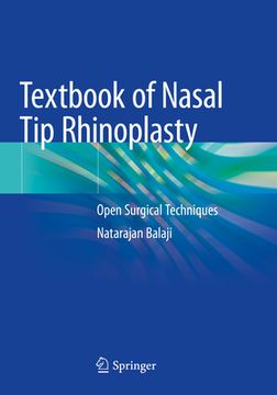 Textbook of Nasal Tip Rhinoplasty: Open Surgical Techniques