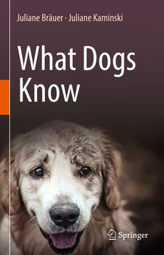 What Dogs Know (en Inglés)