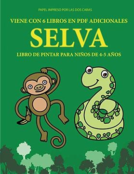 Libro Libro de Pintar Para Niños de 4-5 Años (Selva): Este Libro Tiene 40  Páginas Para Colorear sin Est De Isabella Martinez; Tbd - Buscalibre