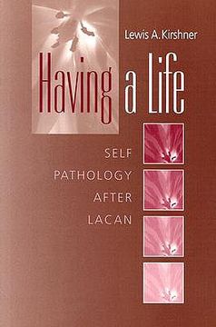 portada having a life: self-pathology after lacan (en Inglés)