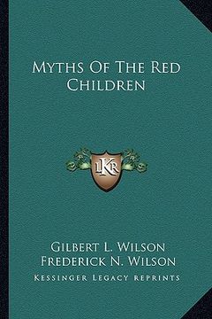 portada myths of the red children (en Inglés)