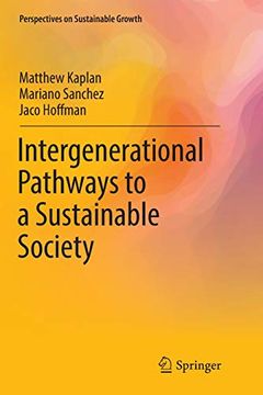 portada Intergenerational Pathways to a Sustainable Society (Perspectives on Sustainable Growth) (en Inglés)