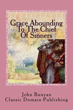 portada Grace Abounding To The Chief Of Sinners (en Inglés)