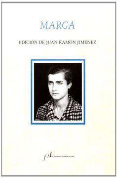 Libro Marga Edicion De Juan Ramon Jimenez Juan Ramon Jimenez Isbn 9788415673057 Comprar En Buscalibre