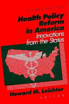 portada health care policy reform in america: innovations from the states (en Inglés)