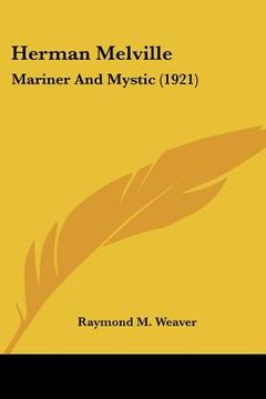 portada herman melville: mariner and mystic (1921) (en Inglés)