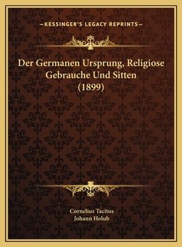 portada Der Germanen Ursprung, Religiose Gebrauche Und Sitten (1899) (en Alemán)