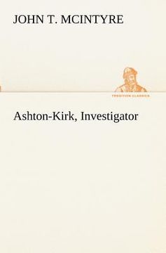 portada ashton-kirk, investigator (en Inglés)