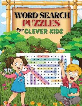 portada WORD SEARCH PUZZLES for Clever Kids: Practice Spelling, Learn Vocabulary, and Improve Reading Skills With 100 Puzzles Word Search for Kids Ages 8-10 9 (in English)