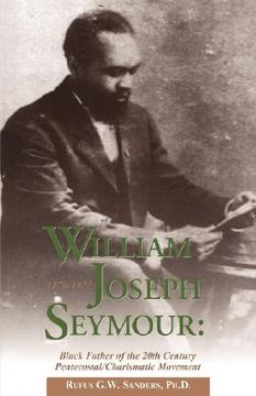 portada william joseph seymour: 1870-1922