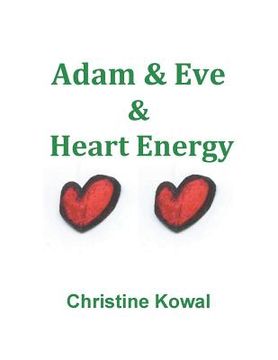portada Adam & Eve & Heart Energy (en Inglés)
