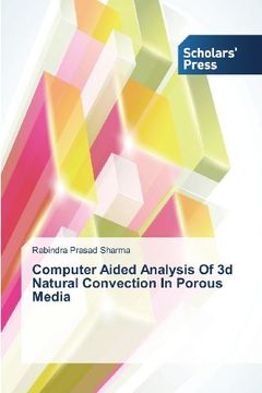 portada Computer Aided Analysis of 3D Natural Convection in Porous Media