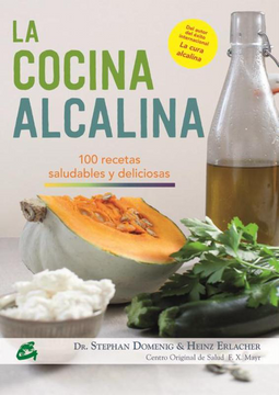 portada La Cocina Alcalina: 100 Recetas Saludables y Deliciosas (in Spanish)