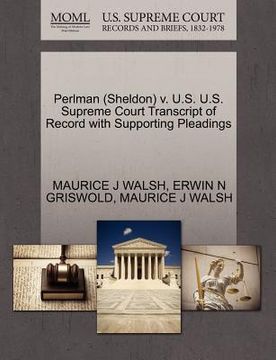 portada perlman (sheldon) v. u.s. u.s. supreme court transcript of record with supporting pleadings