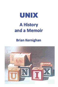 portada Unix: A History and a Memoir 