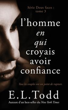 L'homme en qui je croyais avoir confiance (in French)