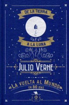 portada La Vuelta al Mundo en 80 Dias / de la Tierra a la Luna (in Spanish)