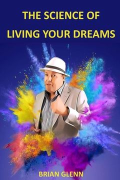 portada The Science of Living Your Dreams: Law of Attraction