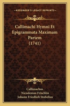 portada Callimachi Hymni Et Epigrammata Maximam Partem (1741) (in Latin)