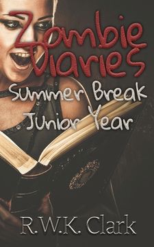 portada Zombie Diaries Summer Break Junior Year: The Mavis Saga (en Inglés)