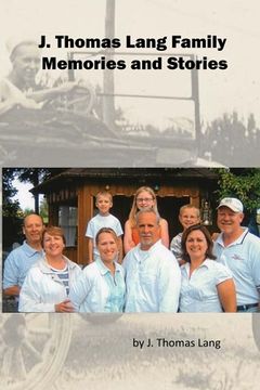portada J. Thomas Lang Family Memories and Stories (paperback) (en Inglés)