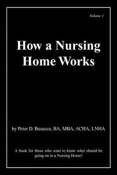portada How a Nursing Home Works (en Inglés)