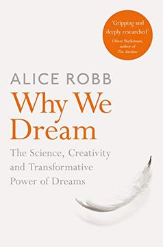portada Why we Dream: The Science, Creativity and Transformative Power of Dreams (en Inglés)