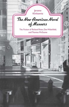 portada the new american novel of manners (en Inglés)