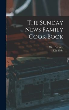 portada The Sunday News Family Cook Book (en Inglés)