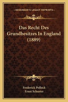 portada Das Recht Des Grundbesitzes In England (1889) (en Alemán)