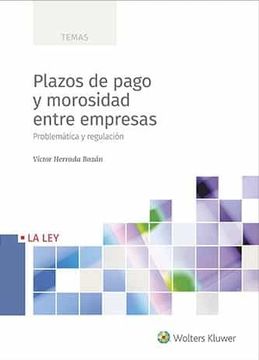 portada Plazos de Pago y Morosidad Entre Empresas: Problemática y Regulación