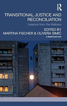 portada Transitional Justice and Reconciliation: Lessons From the Balkans (en Inglés)