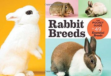 portada Rabbit Breeds: The Pocket Guide to 49 Essential Breeds (en Inglés)