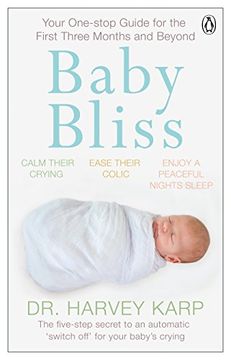 portada Baby Bliss: Your One-Stop Guide for the First Three Months and Beyond 