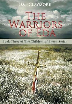portada The Warriors of Eda: Book Three of The Children of Enoch Series (en Inglés)