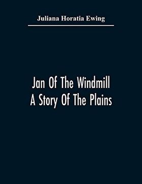 portada Jan of the Windmill. A Story of the Plains 