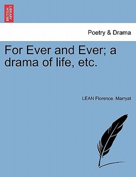 portada for ever and ever; a drama of life, etc. (in English)