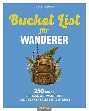 portada Bucket List für Wanderer: 222 Dinge, die man als Wanderer und Trekker Erlebt Haben Muss (in German)