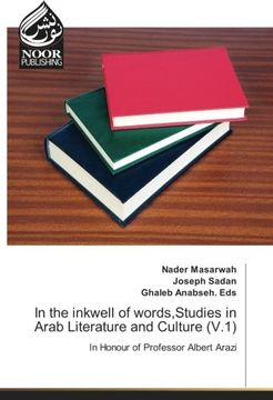 portada In the inkwell of words,Studies in Arab Literature and Culture (V.1): In Honour of Professor Albert Arazi